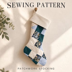 May include: A patchwork stocking sewing pattern featuring a beige cuff and a quilted body composed of square fabric patches in shades of teal, light blue, and a dark floral print. The text SEWING PATTERN and PATCHWORK STOCKING are visible.