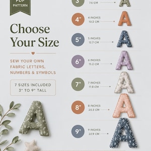 May include: A PDF pattern guide for sewing fabric letters, numbers, and symbols. The image displays seven sizes ranging from 3 inches to 9 inches tall, illustrated by letter A samples in various colors and floral patterns, with text labels.