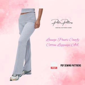 May include: Light gray lounge pants and a matching top are shown in this image. The pants are flared at the bottom and have a high waist. The text on the image says "Lounge Pants Comfy Cotton Leggings A4" and "PDF Sewing Patterns".