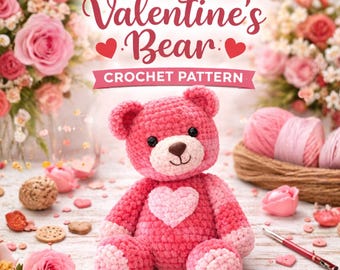 Valentinstag Häkelanleitung für Bären PDF Nur | Amigurumi Teddybär mit Herz | Plüschtier Häkelanleitung | 10 Zoll Ca. | Amigurumi Plüschtier