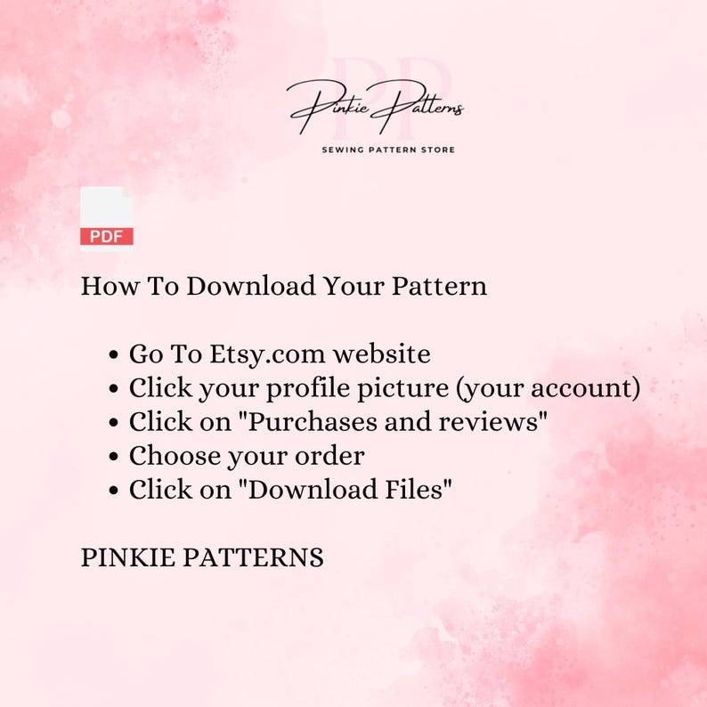 May include: A pink and white graphic with instructions on how to download a pattern from Etsy. The text includes "Pinkie Patterns" and "Sewing Pattern Store". The instructions are in bullet points.