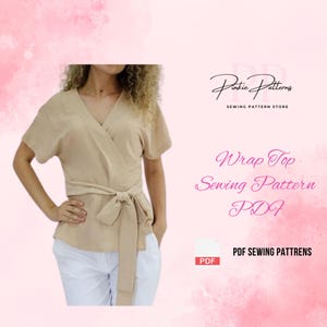 May include: A beige wrap top with short sleeves and a matching tie belt. The top is paired with white pants. Text on the image reads "Pinkie Patterns Sewing Pattern Store" and "Wrap Top Sewing Pattern PDF".