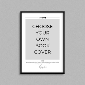May include: Black and white framed print with the text "Choose your own book cover" and a quote about learning from mistakes. The print has a gray background and a row of five gray circles at the top.