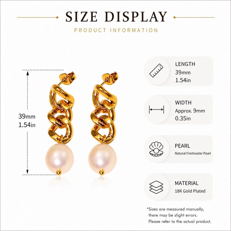 May include: Gold-plated chain earrings with a freshwater pearl drop. The earrings are 39mm (1.54in) long and approximately 9mm (0.35in) wide. The earrings are made of 18K gold plated material. The image includes the text "SIZE DISPLAY".