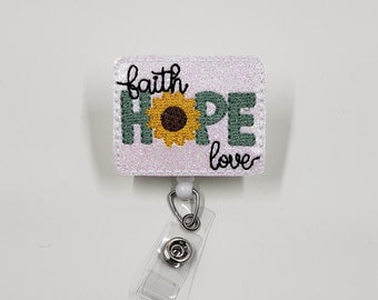 Faith Hope Love Badge Reel, Retractable ID Badge Holder, Glittery Badge, Sunflower Badge Reel, Nurse Badge, Coworker Gift, ID Holder