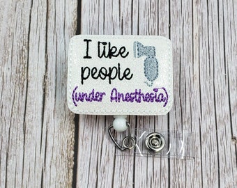 I Like People Under Anesthesia Badge Reel, Retractable ID Holder, Medical Badge Reel, Funny Anesthesiologist ID Reel, Hospital ID Reel