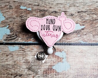 Mind Your Own Uterus Badge Reel, Feminist Badge Reel, Retractable ID Badge Holder, Medical Rights, Nurse Badge, Uterus Badge, Badge Topper