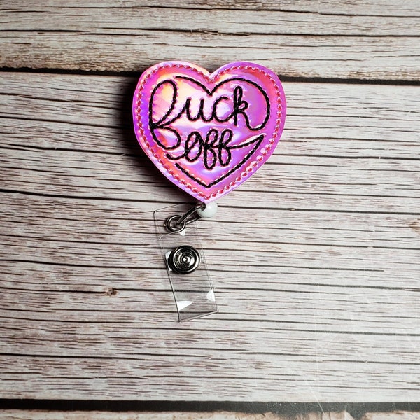 Fuck Off Badge Reel, Retractable ID Badge Holder, Holographic Badge, Sarcastic Badge, Badge Topper, Badge Buddy, Adult Humor ID