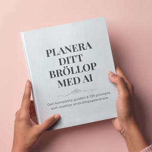 Planera ditt bröllop med AI – Bröllopsplanering ChatGPT Guide (Checklista, Budget, Gästlista & Tidsplan)