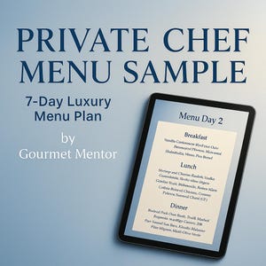 Luxury Private Chef 7-Day Menu Sample | Fine Dining Inspiration | Recipe Names | Balanced Meals (Digital PDF)