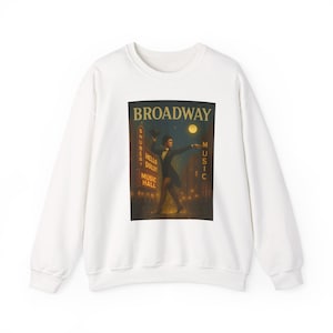 Sweat-shirt ras du cou unisexe inspiré de Broadway - Cadeau confortable pour une comédie musicale, vêtement pour amoureux de Broadway, parfait pour les artistes de la scène et les fans