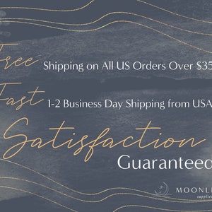 May include: Text graphic on a dark blue background with gold wavy lines. The text reads "Free Shipping on All US Orders Over $35", "Fast 1-2 Business Day Shipping from USA", "Satisfaction Guaranteed", and "MOONLIGHT supplies".