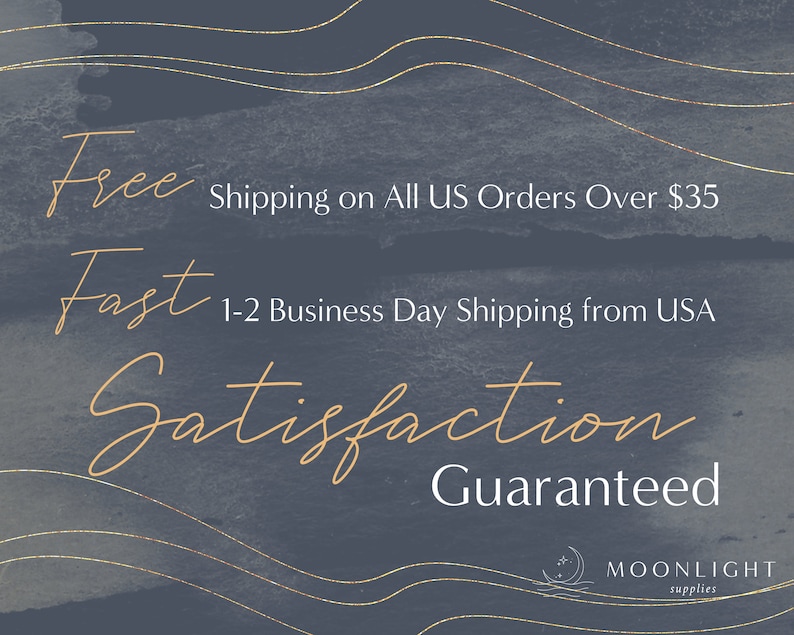May include: Text graphic on a dark blue background with gold wavy lines. The text reads "Free Shipping on All US Orders Over $35", "Fast 1-2 Business Day Shipping from USA", "Satisfaction Guaranteed", and "MOONLIGHT supplies".