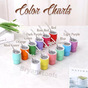 May include: A collection of colorful stainless steel tumblers with metal straws. The tumblers are in various colors, including red, pink, green, and blue. The text "Color Charts" is at the top of the image.