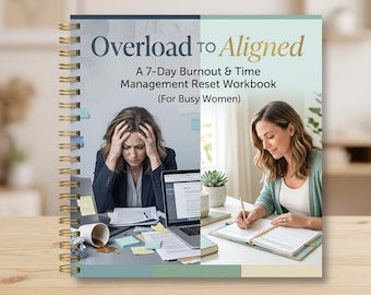 Burnout Recovery Workbook for Women | 7-Day Time Management Reset PDF | Productivity Planner Digital Download