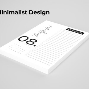 May include: A white notepad with a minimalist design. The notepad features the text "Minimalist Design" at the top, with the numbers "08" and the words "twenty five" in a handwritten font. The notepad has a "TO DO LIST" section.