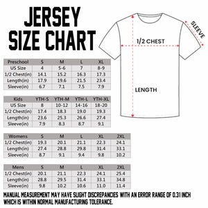 May include: A white t-shirt graphic with a jersey size chart. The chart includes measurements for preschool, kids, women's, and men's sizes. Measurements are in inches, including chest, length, and sleeve dimensions.