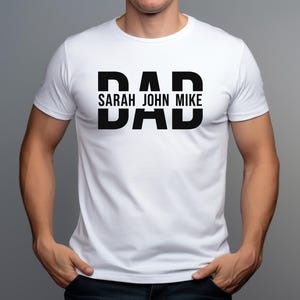 Custom Dad Shirt with Kid Names,New Dad Tshirt, Personalized Dad T-Shirt, Custom Kids Names Shirt, Father&#39;s Day Gift,  Fathers Day Shirt