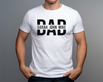 Custom Dad Shirt with Kid Names,New Dad Tshirt, Personalized Dad T-Shirt, Custom Kids Names Shirt, Father's Day Gift,  Fathers Day Shirt