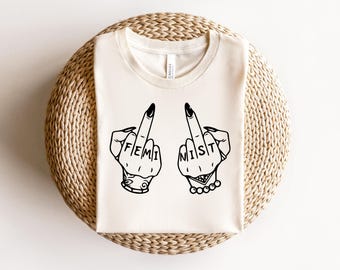 Feminist Gift Shirt, Feminist Shirt, Feminism Shirt, Womens Shirt, Feminist Gift ,Women's Shirt, Women Empowered Shirt, Girls Power Shirt