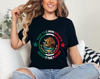 Maglietta "Mantieni gli immigrati, deporta i razzisti", maglietta pro-immigrazione, maglietta messicana, "Chinga la migra", maglietta "Nessun essere umano è illegale", maglietta sui diritti umani