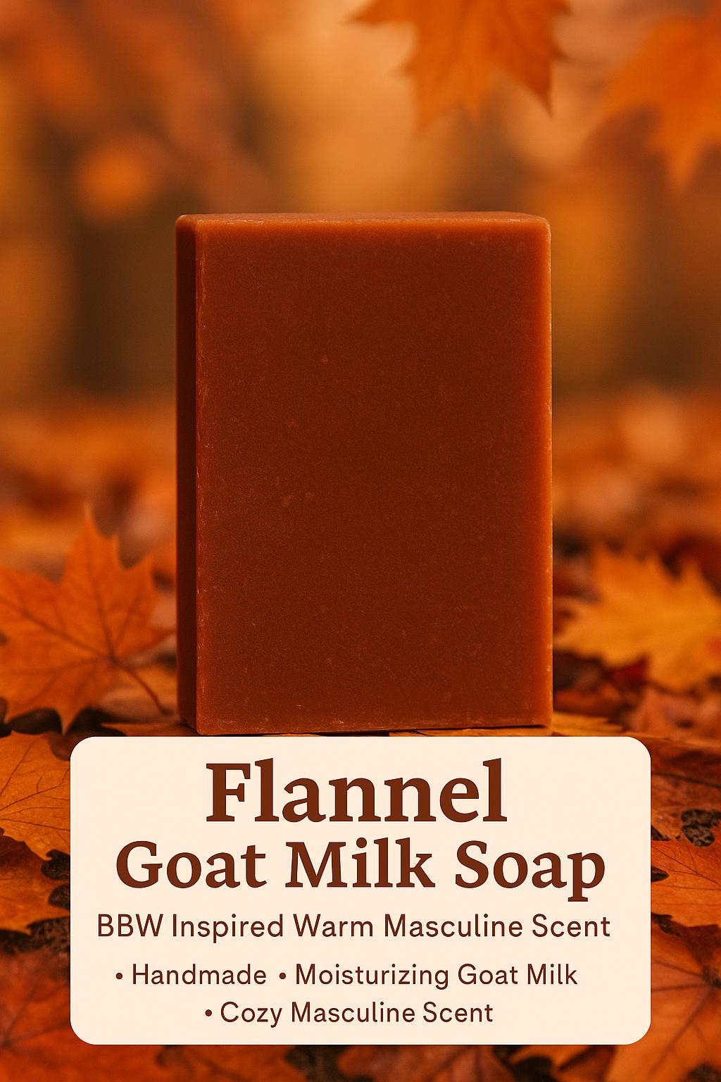 Flannel Goat Milk Soap – BBW Inspired Warm Masculine Scent, Moisturizing Handmade Bar, Cozy Fall Skincare Gift for Him or Her