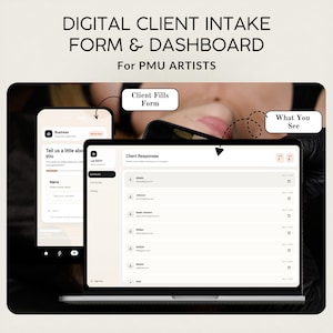 Puede incluir: Un formulario de admisión digital y un panel para artistas de PMU se muestran en una computadora portátil y un teléfono inteligente. La pantalla de la computadora portátil muestra las respuestas de los clientes, mientras que el teléfono inteligente muestra un formulario. El texto dice "DIGITAL CLIENT INTAKE FORM & DASHBOARD For PMU ARTISTS."