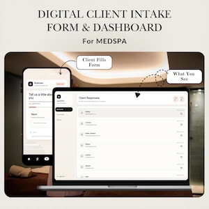 May include: Image of a digital client intake form and dashboard for a Medspa. The image shows a smartphone and a laptop displaying the form and client responses. The text on the screen includes "Tell us a little about you" and "Client Responses."