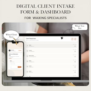 May include: A digital client intake form and dashboard for waxing specialists. The image shows a smartphone displaying a form and a laptop displaying client responses. The text on the screen says "Tell us a little about you."