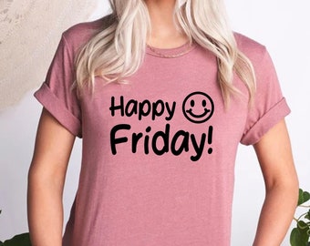 happy friday t shirt