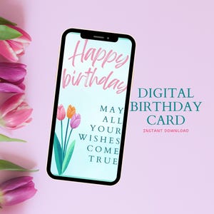 Digital Birthday Card with Tulips/Cheerful Tulip Birthday Card/Instant Download and Editable/Floral Greeting Card for Special Occasions