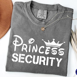 Comfort Colors® Princess Security Shirt, Disney Princess T-shirt, Father&#39;s Day Gift, Funny Disney Dad Trip, Daughter Dad, Disneyland Shirt