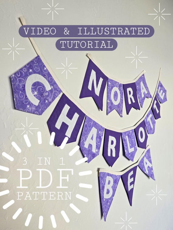 Name Flag Bunting PDF Sewing Pattern with Video and Illustrated Tutorial, Beginner Friendly Step by Step Guide, Handmade Gift for Child Baby