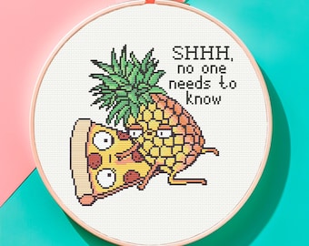 Forbidden Slice Affair – Humorous Cross Stitch Pattern of Pineapple and Pizza with “Shhh No One Needs to Know” Text for Quirky Stitch Lovers