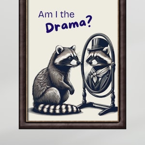Raccoon Wall Art Funny, &quot;Am I the Drama?&quot;, cute animal art, raccoon poster, raccoon art print, adorable animal art