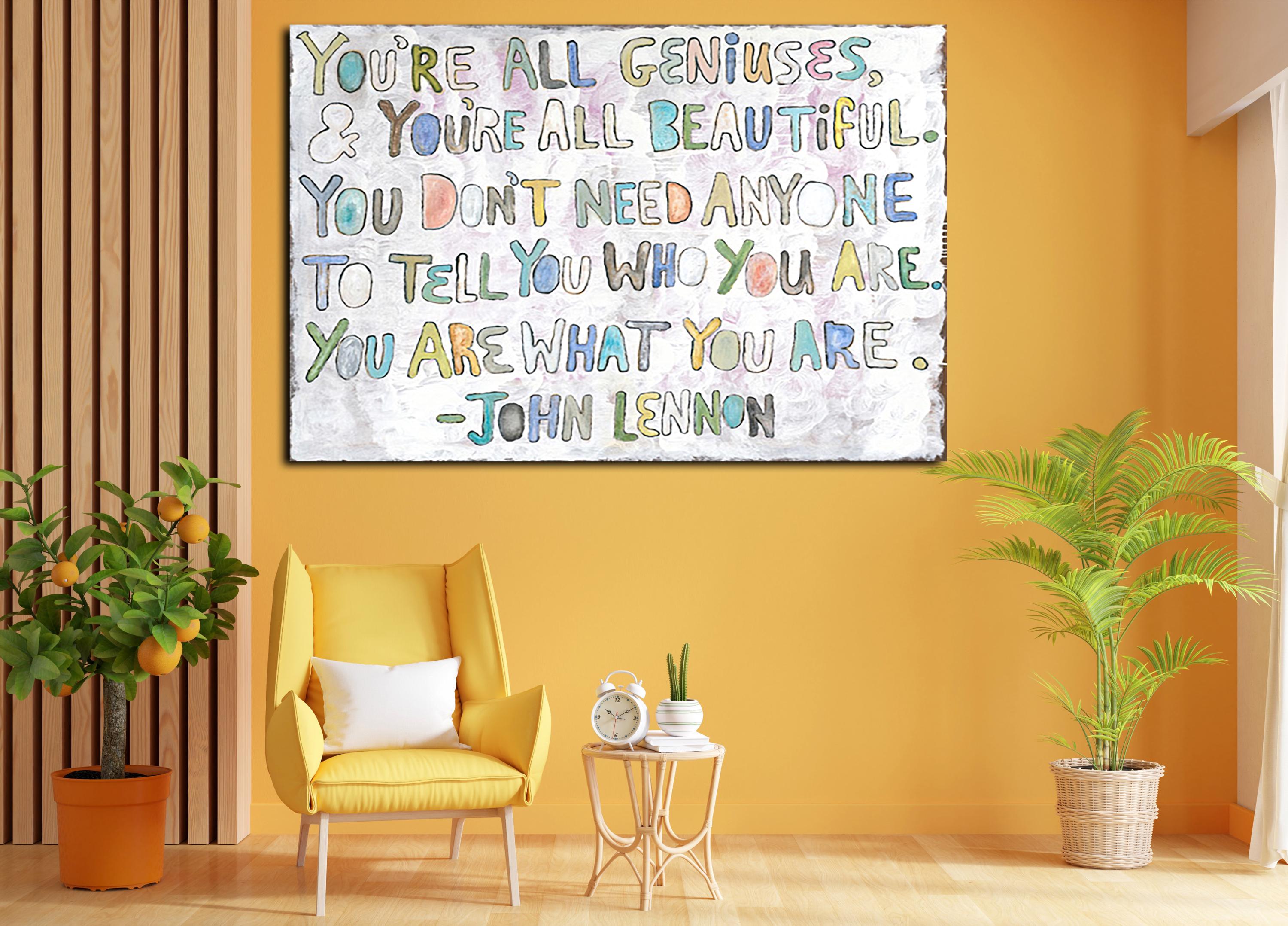 John Lennon, You're All Geniuses, Motivational Quotes Wall Art, Leader ...