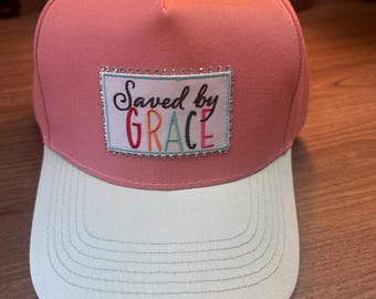 Saved by Grace | Ball Cap | Adjustable Cap | Embroidered Patch |