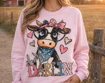 Howdy Darlin’ Sweatshirt | Farmlife | Cow