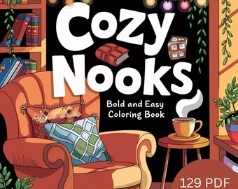 Bold and Easy Cozy Nooks Coloring Pages, Relaxing Activity, Stress Relief, Printable Art, Adult Coloring, Gift for Her, Stress Relief