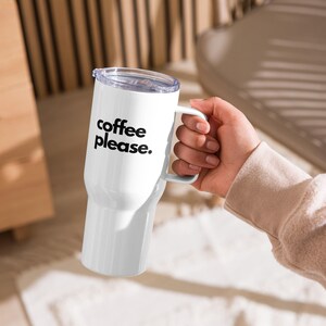 COFFEE PLEASE - Stanley Cup Style Insulates stainless steel take away and to-go tumbler with a handle for iced and hot drinks