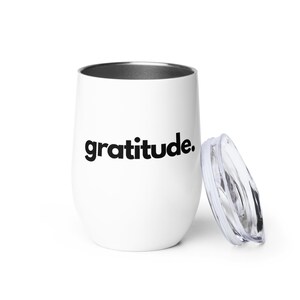 GRATITUDE - Insulated Stainless steel tumbler for to-go drinks, Iced and Hot, Wine Coffee, Tea, BPA Free on-the-go cup, minimalistic modern