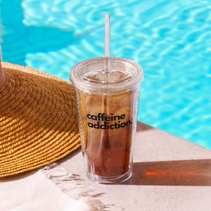 CAFFEINE ADDICTION - Take-Away clear plastic tumbler with straw and lid for iced coffee, smoothies & iced drinks