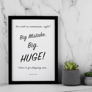 Pretty Woman Movie Quote Framed Print A4