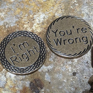 Brass I&#39;m Right Coin