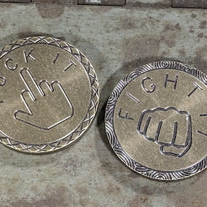 Brass F It, Fight It Decision Coin