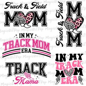 May include: Four different designs for a track and field mom. The designs feature the words "Track & Field", "Track Mom", and "Track Mama" in black and pink with a winged foot graphic. The designs also feature a heart with a leopard print.
