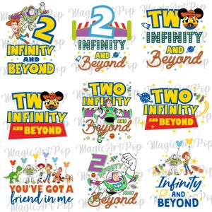 May include: A collection of colorful digital designs featuring characters and phrases from the movie Toy Story. Designs include the phrases "Infinity and Beyond" and "You've Got a Friend in Me", along with images of Buzz Lightyear and Woody.