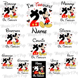 May include: A collection of Mickey Mouse-themed birthday designs. Each design features the number 2, Mickey Mouse, and text such as "Daddy", "Mommy", "Brother", "Sister", "Cousin", "Grandpa", "Grandma", "Nana", "Uncle", and "I'm Twoodles!"