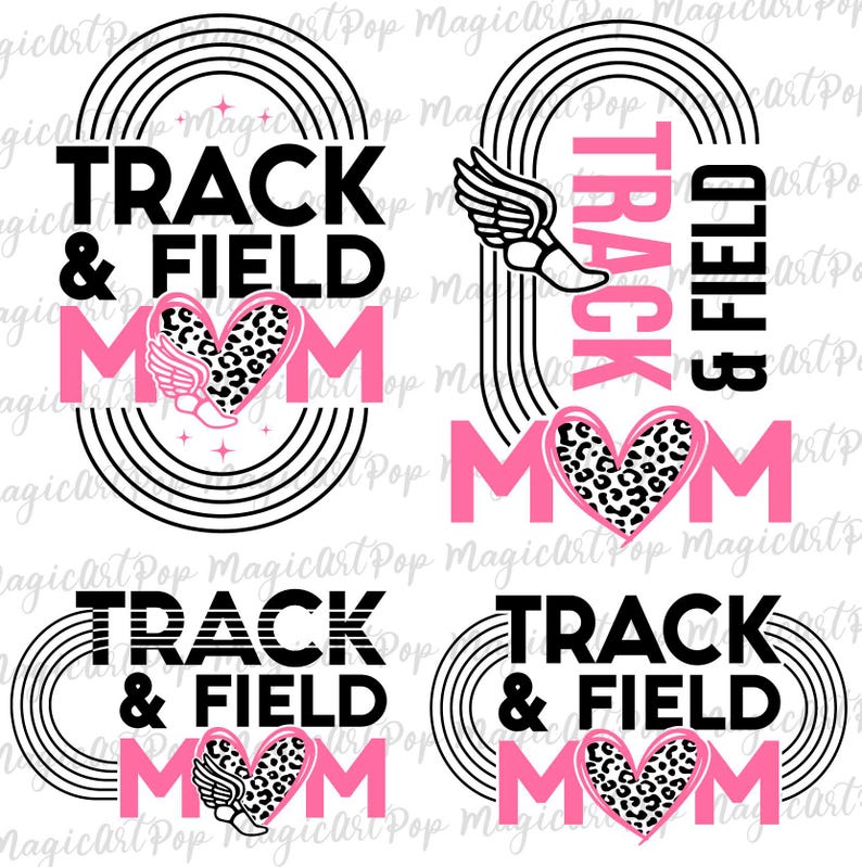 May include: Four designs of a track and field mom graphic. Each design features a pink heart with a leopard print, a running shoe with wings, and the text "TRACK & FIELD MOM" in black and white.