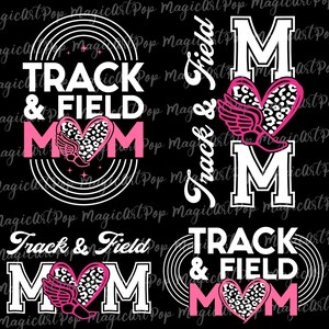 May include: Four different designs of a black and white graphic with the text "Track & Field Mom" in pink and white. The graphic features a pink heart with a white running shoe and wings inside the heart. The heart has a leopard print pattern.